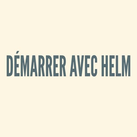 Démarrer avec Helm