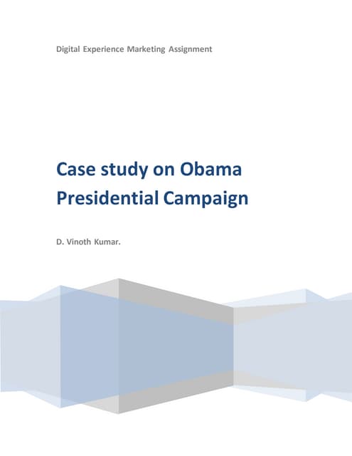 Case Study on Obama Presidential Campaign 