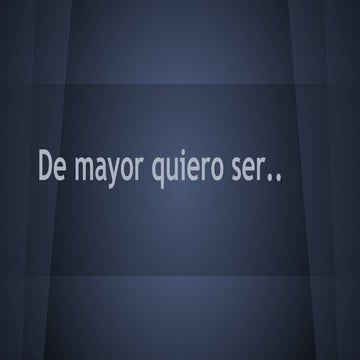De mayor quiero ser (1)