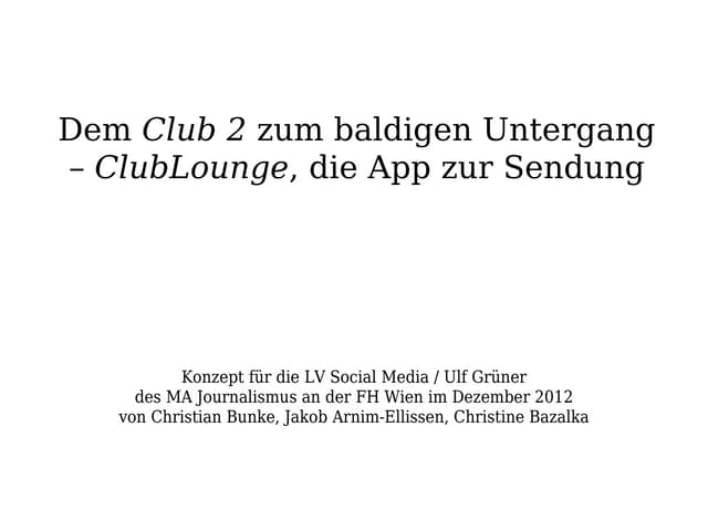 Dem club 2 zum baldigen untergang –...