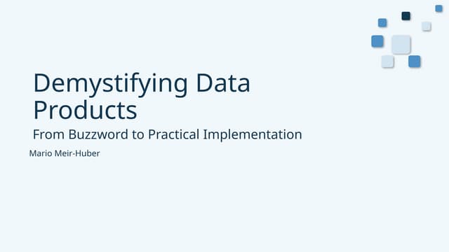 [DSC DACH 25] Mario Meir-Huber Demystifying Data Products: From Buzzword to Practical Implementation.pptx