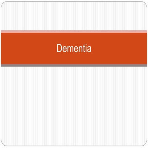 Dementia