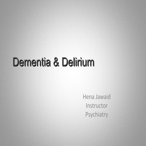 Dementia and delirium