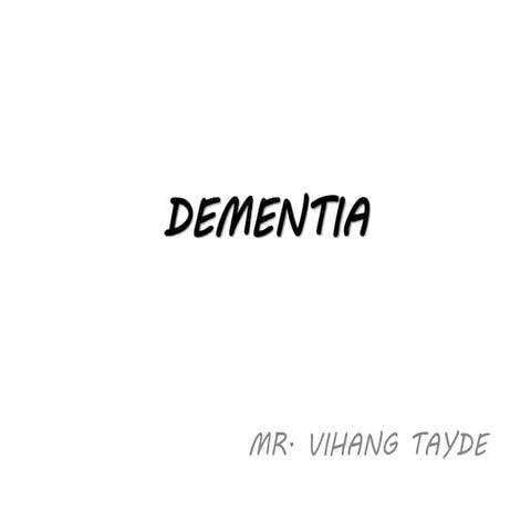 Dementia ppt msc nursing