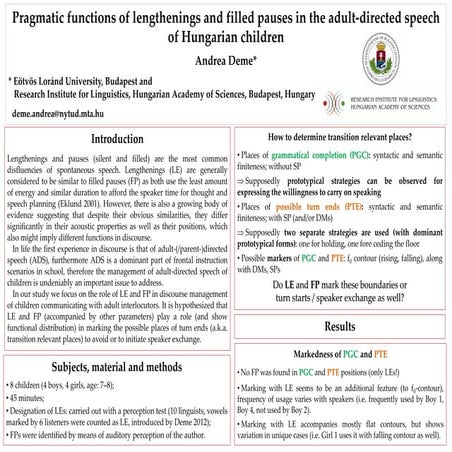 Andrea Deme: Pragmatic funtions of lengthenings and filled pauses in adult-di...