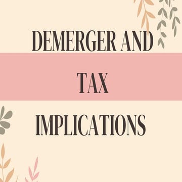DEMERGER AND TAX IMPLICATIONS_20250326_063531_0000.pdf