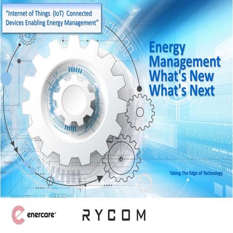 Internet of Things: Connected Devices Enabling Energy Management