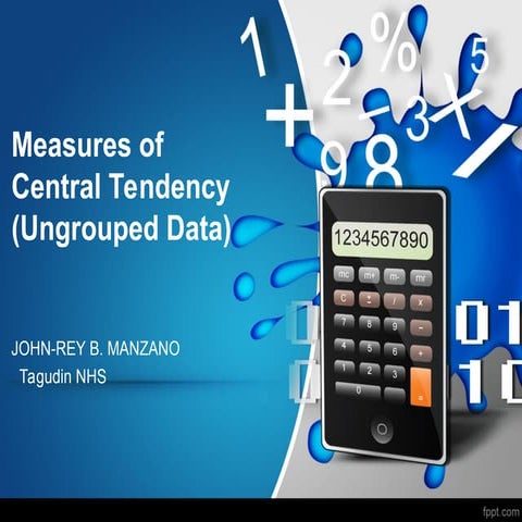 Measures of Central Tendency Ungrouped Data