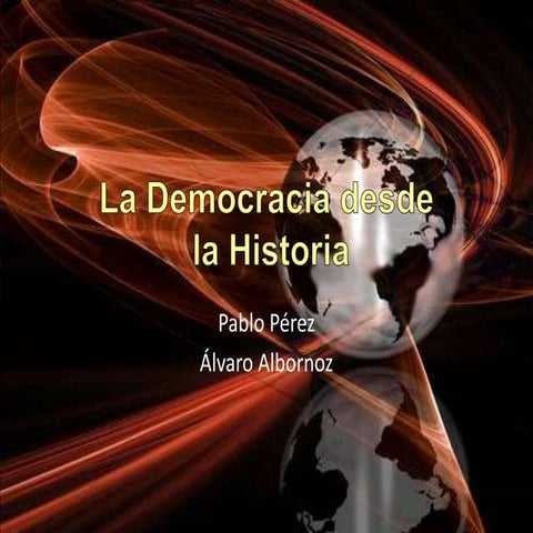 Democracia desde una visión histórica