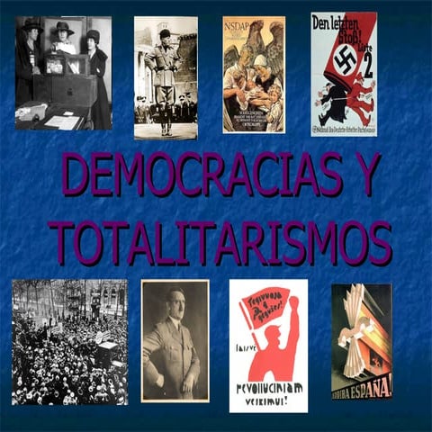 Democracias Y Totalitarismos I | PPT