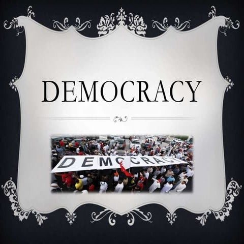 Democracy
