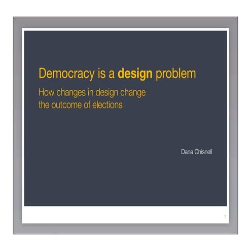 Democracy is a design problem