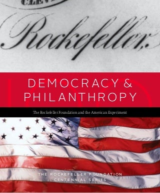 Democracy & Philanthropy: The Rockefeller Foundation and the American Experiment