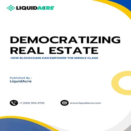 Democratizing Real Estate: How Blockchain Can Empower the Middle Class