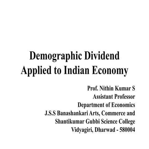 Demographic Dividend Applied to Indian Economy.pptx