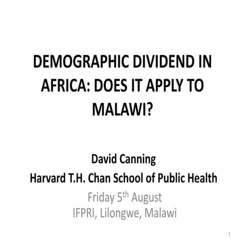 Demographic Dividend in Africa: Does it Apply to Malawi?