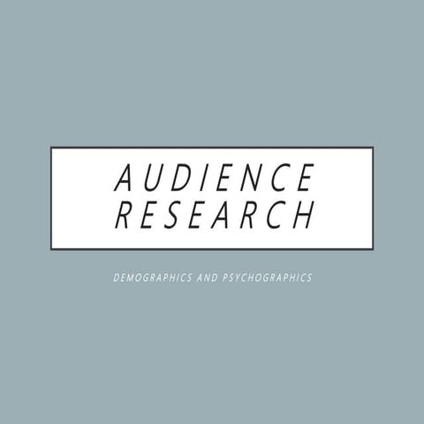 Demographics and Psychographics