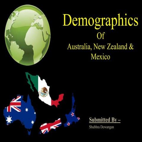 Demographics aus, nz & mexico
