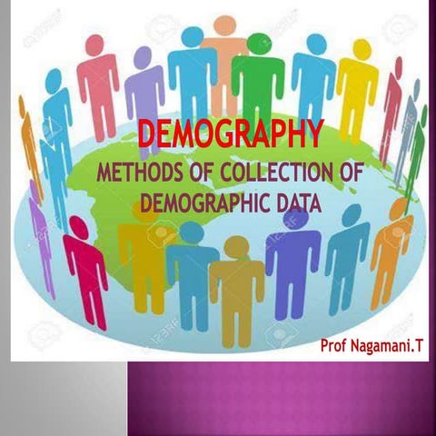Demography - Methods of collection of demographic data