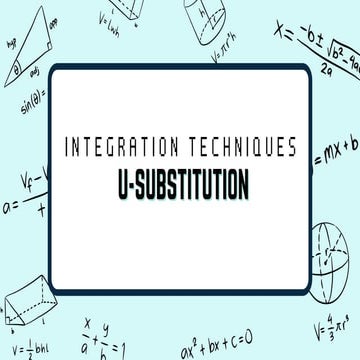 Comprehensive Guide to U-Substitution Integration Techniques in ...