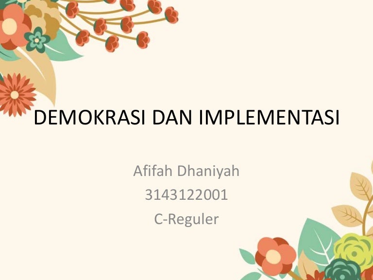 Demokrasi dan Implementasi