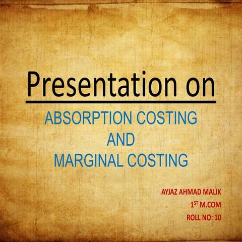 Absorption Costing and Marginal Costing ppt