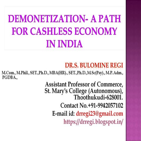 Demonetization- A PATH FOR CASHLESS ECONOMYIN INDIA