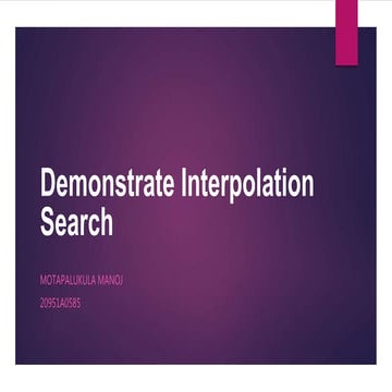 Demonstrate interpolation search | PPT
