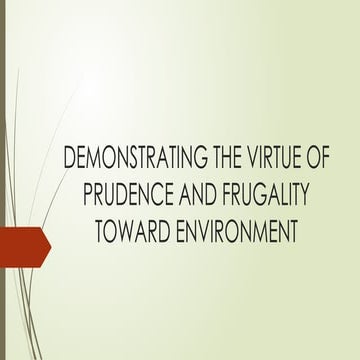 Copy of Philo Q2 W1 Demonstrating-the-Virtues-of-Prudence-and-Frugality ...