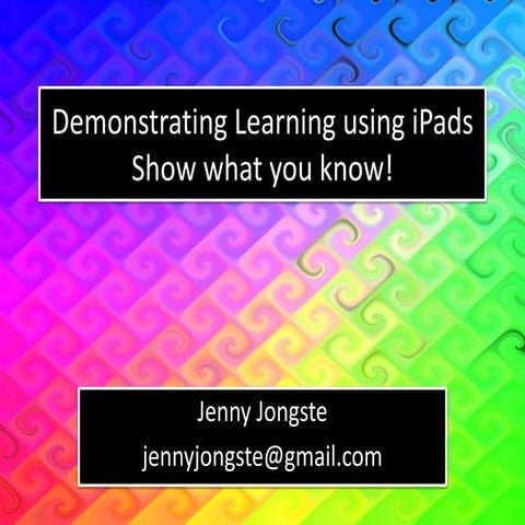 Demonstrating learning using iPads and Online tools
