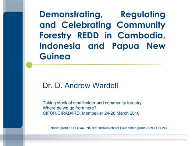 Demonstrating, regulating and celebrating community forestry REDD in Cambodia, Indonesia and Papua New Guinea