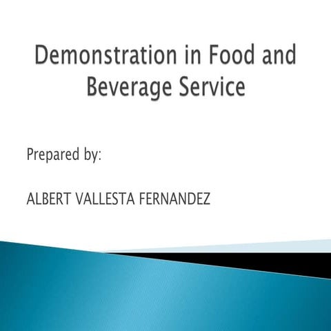 Demonstration in Food and Beverage Service pang1 ALBERT.pptx