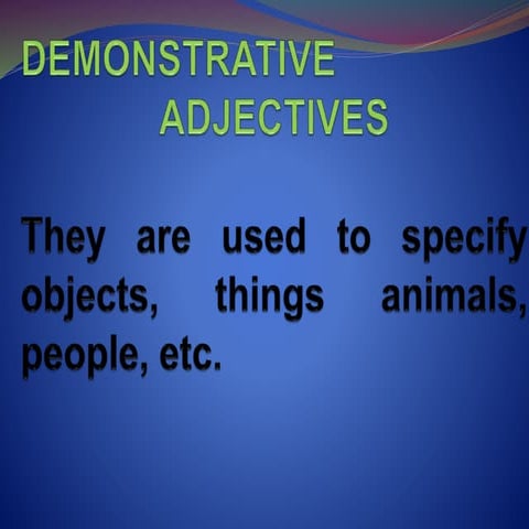 Demonstrative adjectives