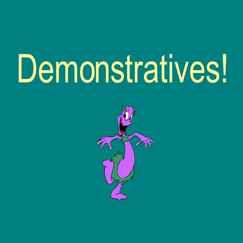 Demostrative pronouns PPT | PPTX