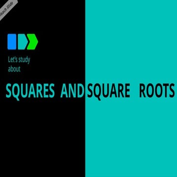 SQUARE ANDSQUARE ROOTS The square of a number is the product of the number multiplied by itself.pptx