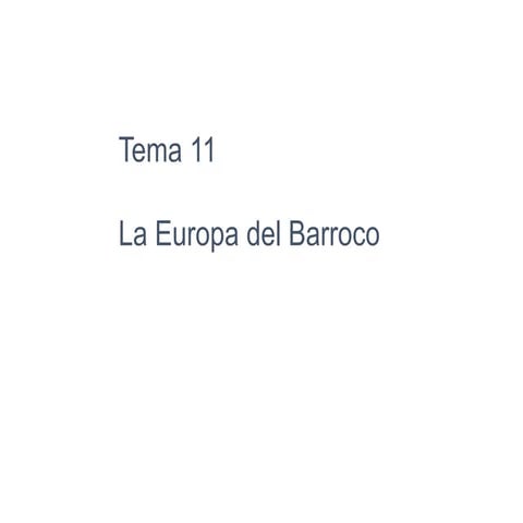 TEMA 11 LA EUROPA DEL BARROCO