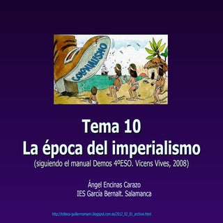La época del imperialismo.