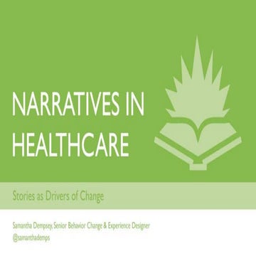HXR 2016: Narratives in Healthcare: Stories as Drivers of Change - Samantha D...