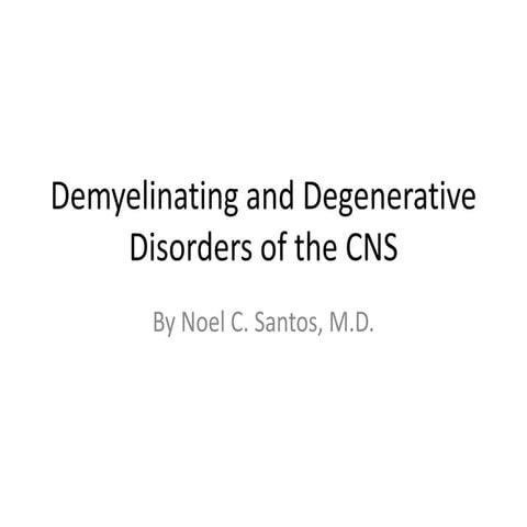 Demyelinating and Degenerative Disorders of the CNS