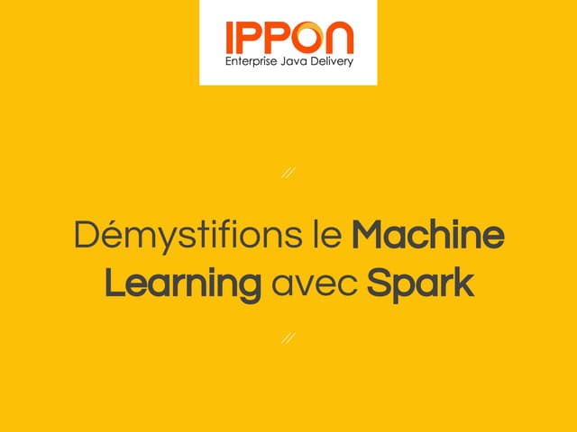 Démystifions le machine learning avec spark par David Martin pour le Salon B...