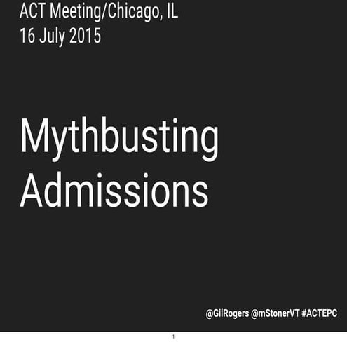 Mythbusting Admissions