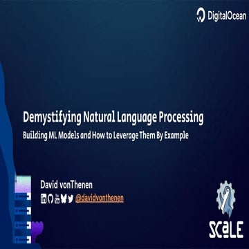 2025 SCaLE 22x - Demystifying Building Natural Language Processing ML Models ...