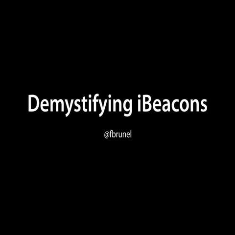 Demystifying iBeacons