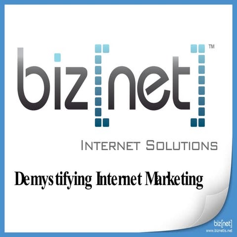 Demystifying Internet Marketing