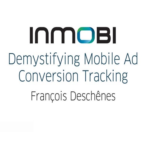 Demystifying Mobile Ad Conversion Tracking