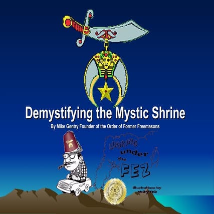 Demystifying the Mystic Shrine