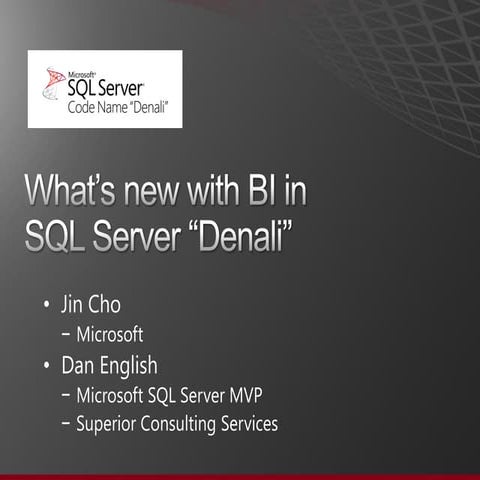 What's New with BI in SQL Server Denali (SQL11)