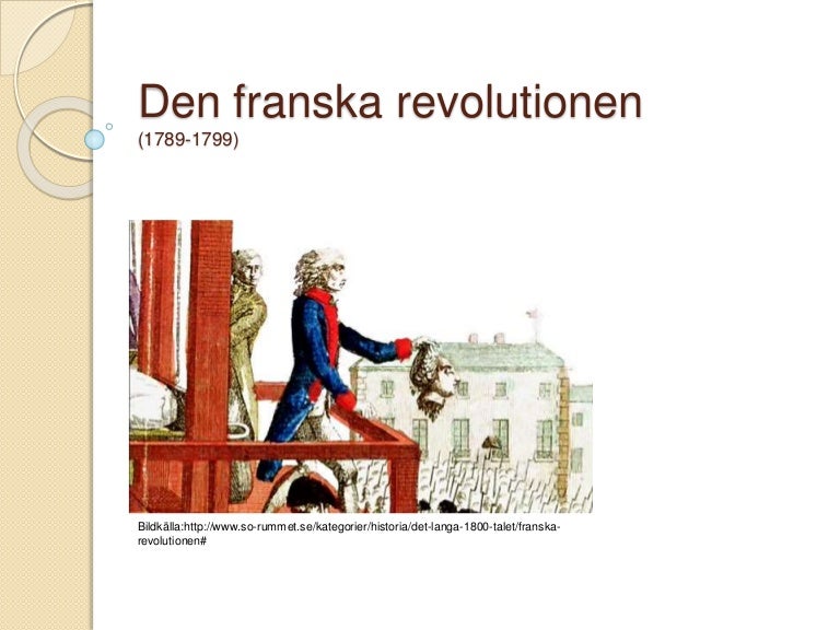 Den franska revolutionen 1 bakgrund och orsaker till revolutionen