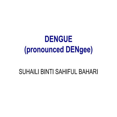 Dengue- Community Medicine