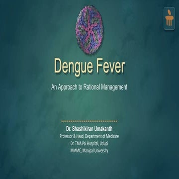 Dengue Fever - Rational Management